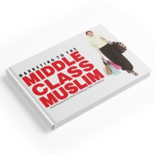 Marketing to The Middle Class Muslim
